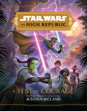 [Star Wars Disney Canon Junior Novel 01] • A Test of Courage